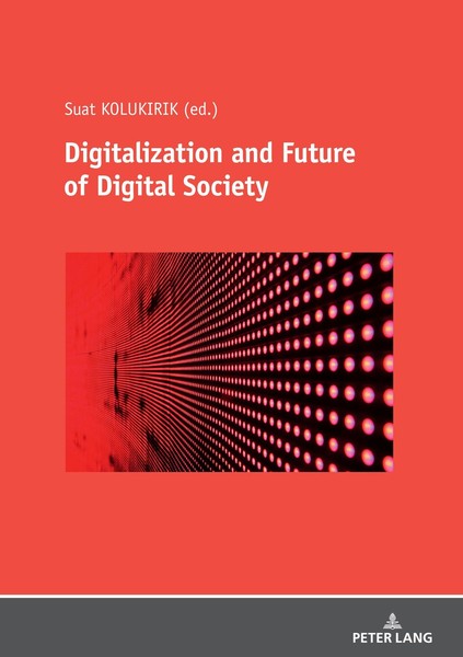 Digitalization And Future Of Digital Society Suat Kolukirik-image