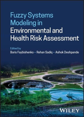 Fuzzy Systems Modeling in Environmental and Health Risk Assessment, Hardcover...