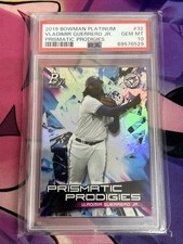 2019 Bowman Platinum - Prismatic Prodigies Vladimir Guerrero J PSA 10
