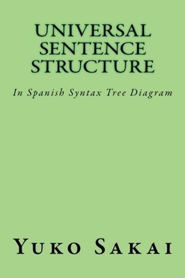 Sakai - Universal Sentence Structure  In Spanish Syntax Tree Diagram - - X555z