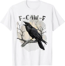 F-Caw-F Bird T-Shirt