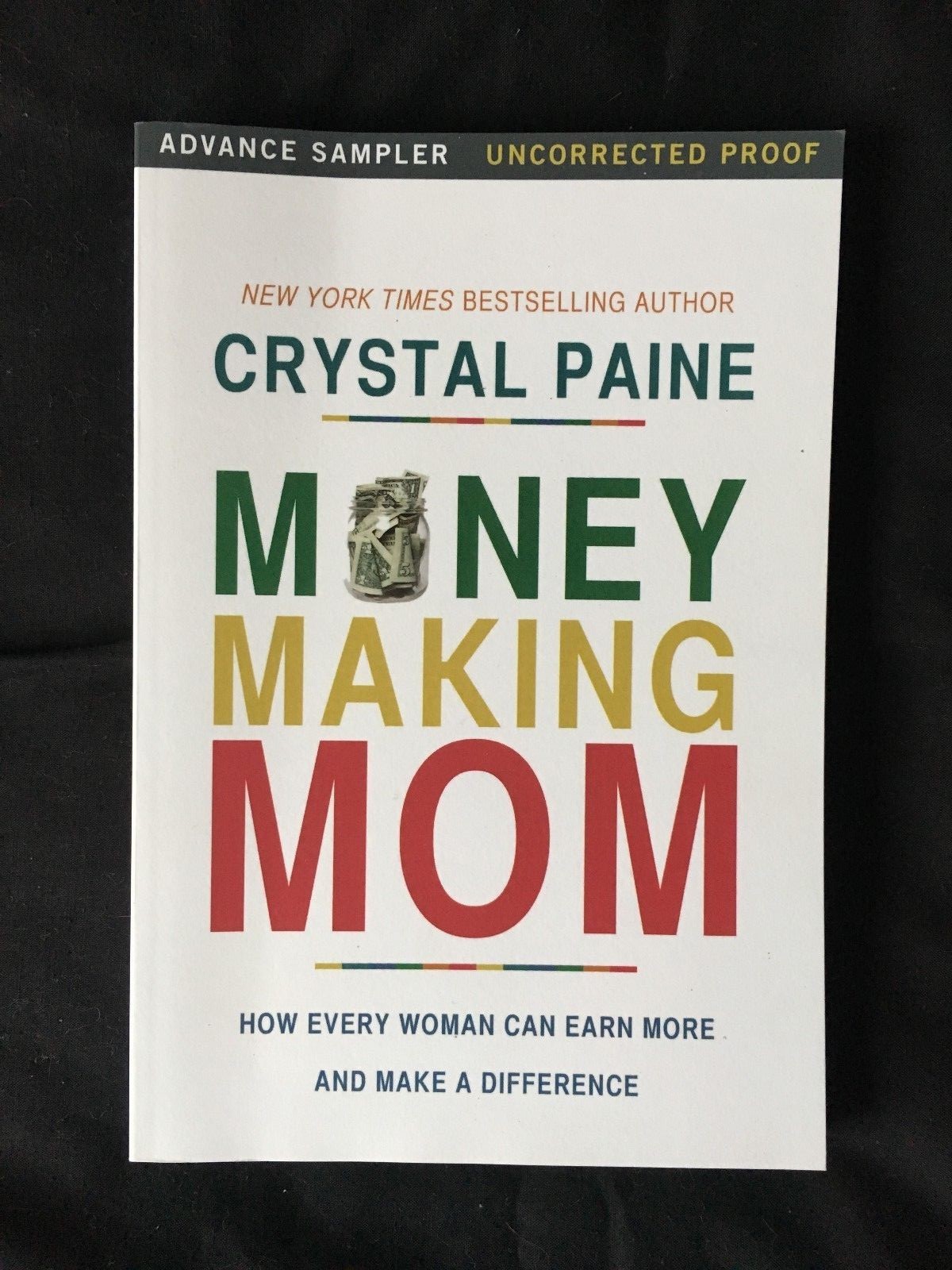 MONEY MAKING MOM by CRYSTAL PAINE - NELSON BOOKS - *PROOF*