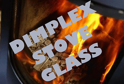 DIMPLEX STOVE GLASS WESTCOTT INSET SHAPED, LANGBROOK, SELBOURNE SCHOTT  ROBAX | eBay