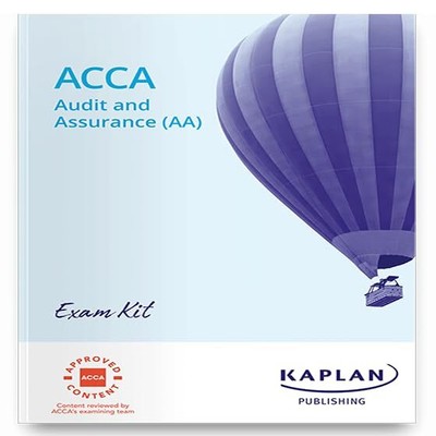 AUDIT AND ASSURANCE - EXAM KIT, KAPLAN