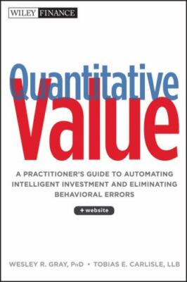 Quantitative Value : A Practitioner's Guide to Automating Intelligent Investm...