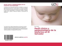 Perfil ClíNico Y EpidemiolóGico De La Tosferina En El Salvador Juan Santos