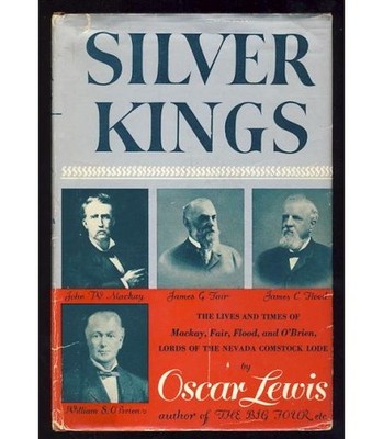 Oscar Lewis Silver Kings Nevada History Comstock Lode Mining Virginia City NV
