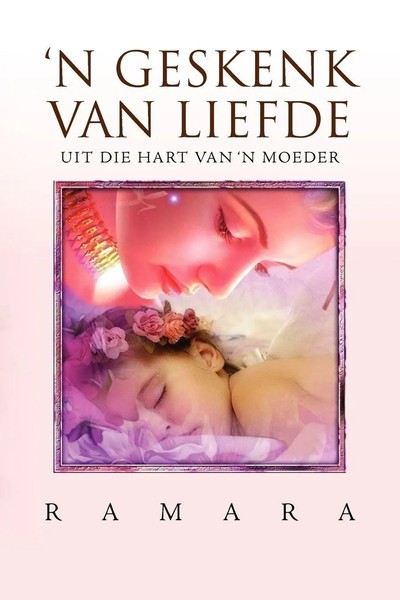 'N Geskenk VAN Liefde Ramara Taschenbuch Kartoniert / Broschiert Polyglott 2011-image
