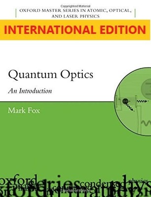 Quantum Optics : An Introduction by Mark Fox, International Ed. (Softcover)