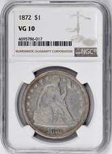 1872 Seated Liberty Dollar : NGC VG10
