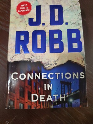 Connections in Death: An Eve Dallas Novel (In Death, Book 48) 2019 J.D. Robb