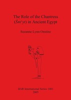 The Role Of The Chantress (¿Myt) In Ancient Egypt Suzanne Lynn Onstine Buch 2005