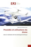 Ulysse Aurel Medessè Sasse | ProcéDéS Et Utilisations Du Drone | Taschenbuch