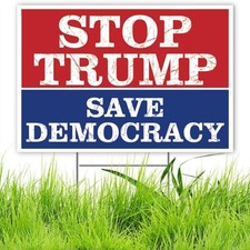 Stop Trump Save Democracy Yard Sign Resist Hate Lawn Sign Anti Trump Sign Double