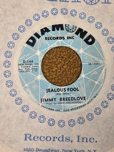 45 RPM Jimmy Breedlove DIAMOND 144 Jealous Fool / Lil Ol Me VG