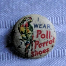 Vintage I WEAR POLL PARROT SHOES 1930's Pinback Button 0.75" Diameter
