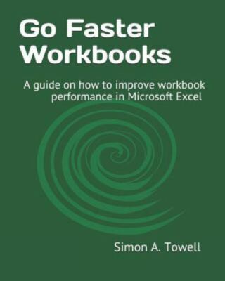 Go Faster Workbooks: A Guide on How to Improve Workbook Performance in Micros...