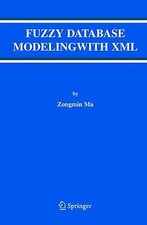 Fuzzy Database Modeling with XML Advances