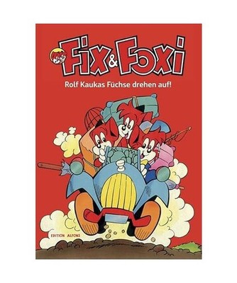 Fix & Foxi - Rolf Kaukas Füchse drehen auf, Mietz, Roland