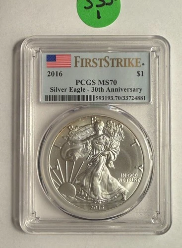 2016 Silver Eagle PCGS MS70 - First Strike Label "30th Anniversary"