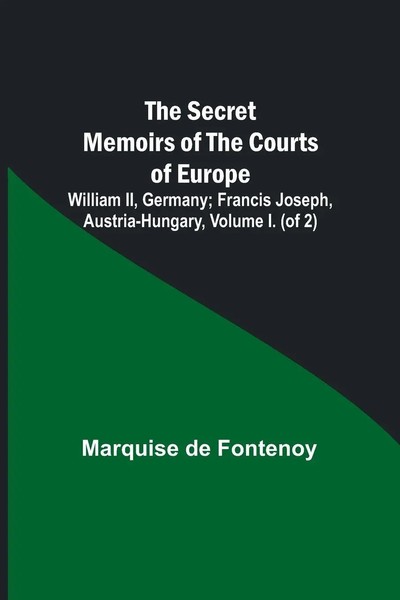 The Secret Memoirs Of The Courts Of Europe | Marquise De Fontenoy | Taschenbuch-image