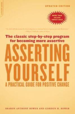 Asserting Yourself-Updated Edition: A Practical Guide For Po - ACCEPTABLE