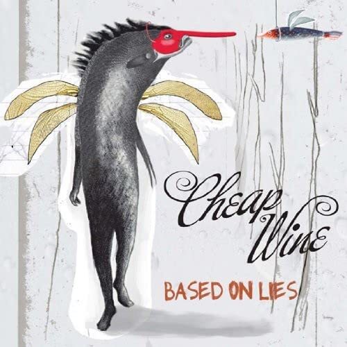 Cheap Wine Based on Lies (CD)