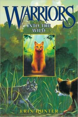 Warriors #1: into the Wild by Erin Hunter (2003, Hardcover) for