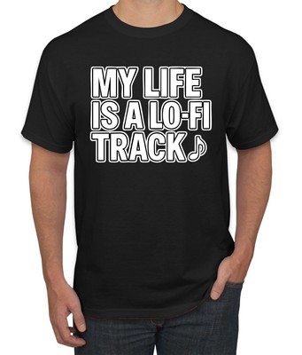 My Life is a Lo-Fi Track Funny Vaporwave Music Lo Fi Men's T-Shirt