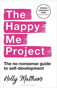 The Happy Me Project: The no-nonsense guide to self-deve... | Buch | Zustand gut