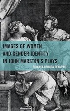 Images of Women and Gender Identity in John Marston's Plays by Su