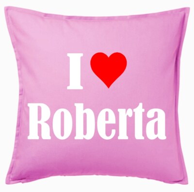 I Love Roberta Kissenbezug Pink Ich Liebe Roberta 107222