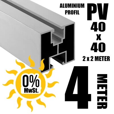 PVFORU 4 METER - ALU PV Solarprofil 40x40 BV Nut 8 & Nut 10 Solarschiene Montageprofil