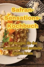 Safran-Sensations-Kochbuch by Else Hoffmann (German) Paperback Book