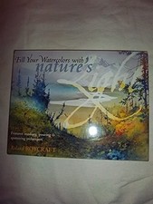 Fill Your Watercolors with Nature's Light by Roycraft, Roland Paperback Book The