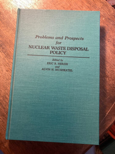 Problems and Prospects for Nuclear Waste Disposal Policy Hardcove - 第 1/3 張圖片