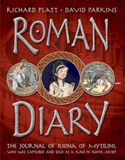 Roman Diary: The Journal of Iliona of Mytilini: Captured and Sold as - VERY GOOD