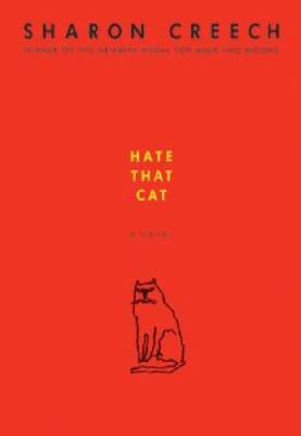 Hate That Cat: A Novel - Hardcover By Creech, Sharon - VERY GOOD