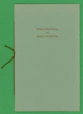 Bibliosophia; or, Book-Wisdom. by Rev. James Beresford [San Francisco]: (1994).