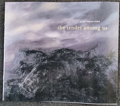 Liat Yossifor - The tender among us. Katalog Fomona College Museum of Art 2007.