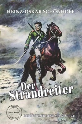 Der Strandreiter Heinz-Oskar Schönhoff Taschenbuch Deutsch Oldtimertools-Verlag