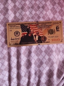 Donald Trump 100 Dollar Gold Foil Bill 24 Carat Gold