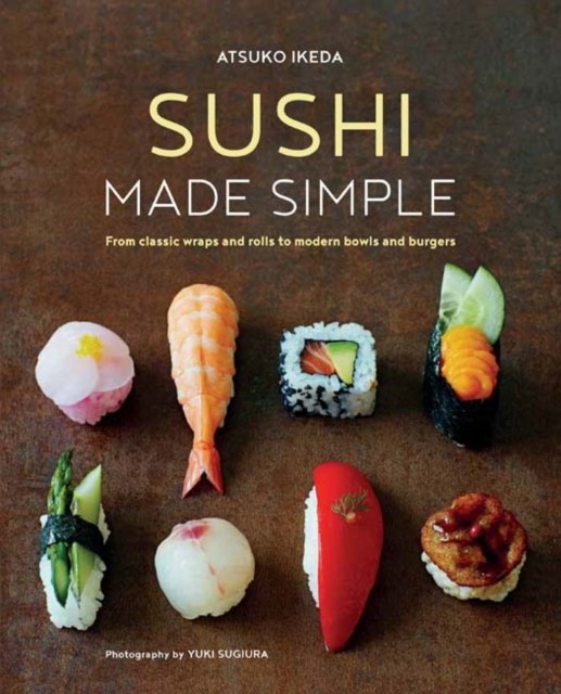 SUSHI MADE SIMPLE by Atsuko Ikeda Hardback Self Help Business