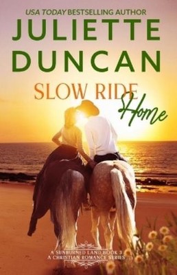 Juliette Duncan Slow Ride Home (Paperback) Sunburned Land (UK IMPORT)