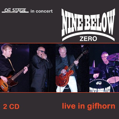 Nine Below Zero - Live In Gifhorn (2CD) new/mint