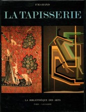 La tapisserie - Paule Marie Grand (La bibliothèque des Arts) [1981]