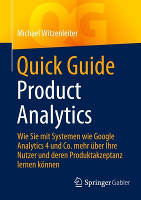 Quick Guide Product Analytics Michael Witzenleiter