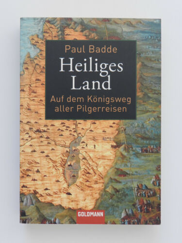 Paul Badde Heiliges Land Auf dem Königsweg aller Pilgerreisen Jerusalem Buch - Afbeelding 1 van 1