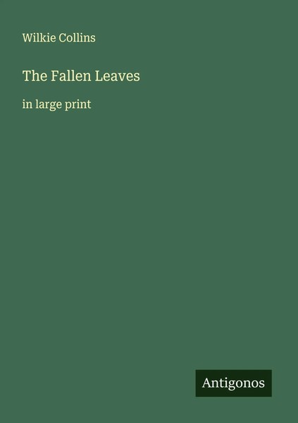 Wilkie Collins | The Fallen Leaves | Taschenbuch | Englisch (2025)-image