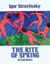 The Rite Of Spring In Full Score
